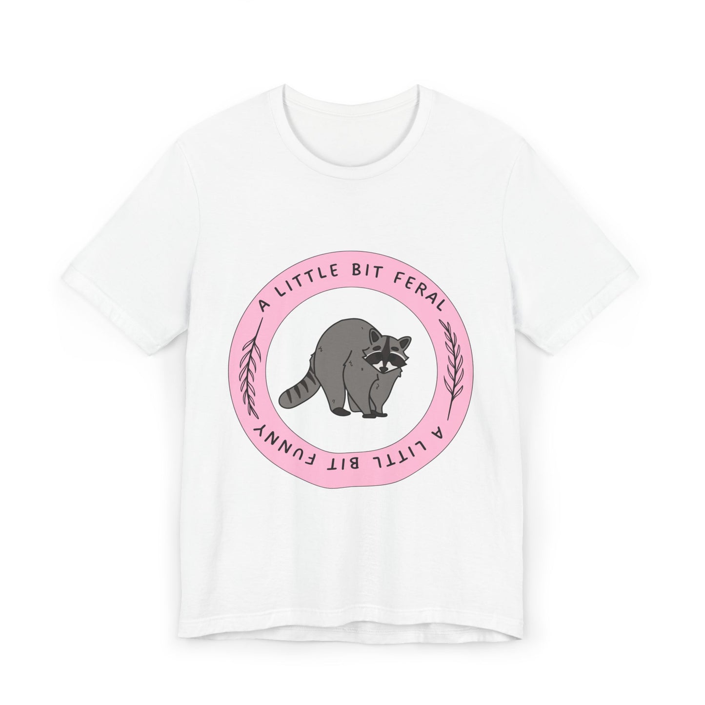 Feral and Funny Tee